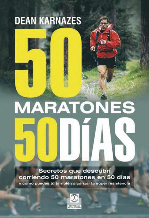 CINCUENTA MARATONES 50 DIAS | 9788499101675 | KARNAZES, DEAN