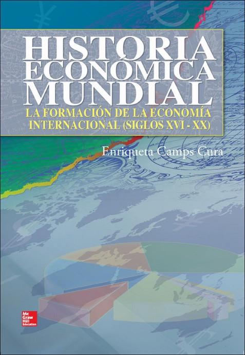HISTORIA ECONOMICA MUNDIAL | 9788448183714 | CAMPS CURA, ENRIQUETA