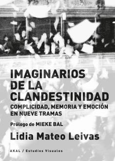 IMAGINARIOS DE LA CLANDESTINIDAD | 9788446051961 | MATEO LEIVAS, LIDIA