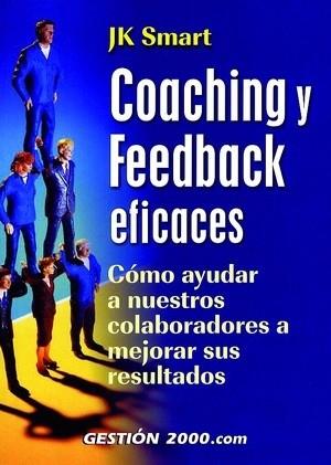 COACHING Y FEEDBACK EFICACES | 9788480889698 | SMART, J. K.