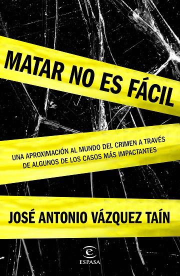 MATAR NO ES FÁCIL | 9788467045574 | VÁZQUEZ TAÍN, JOSÉ ANTONIO