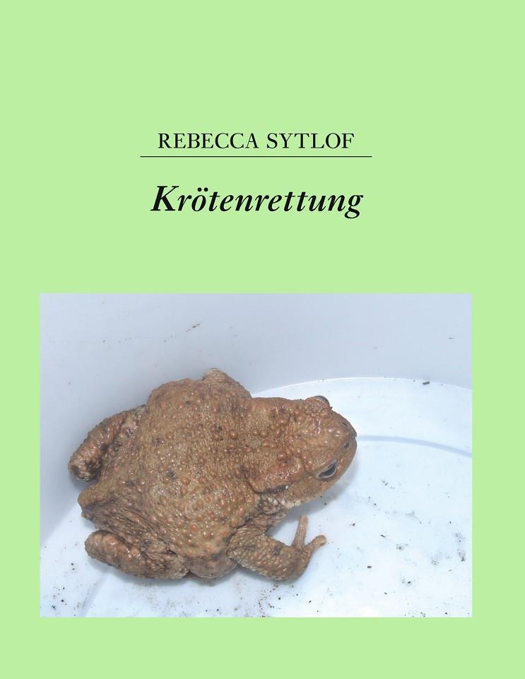 KRÖTENRETTUNG | 9783749446742 | SYTLOF, REBECCA