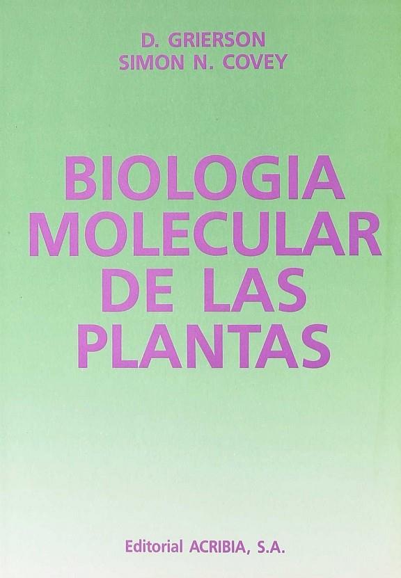 BIOLOGÍA MOLECULAR DE LAS PLANTAS | 9788420006970 | GRIERSON, D.