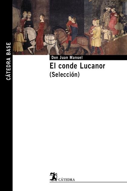 CONDE LUCANOR. (SELECCIÓN), EL | 9788437625447 | DON JUAN MANUEL