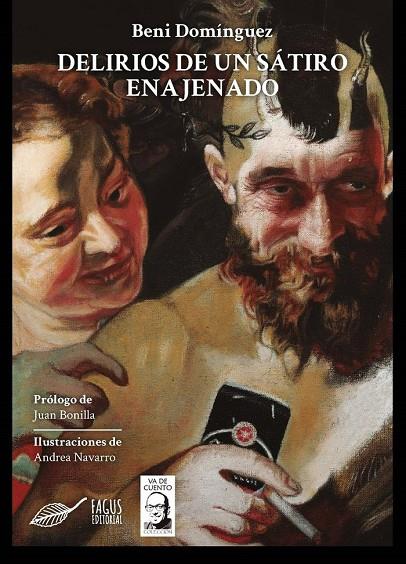 DELIRIOS DE UN SATIRO ENAJENADO | 9788412389906 | DOMINGUEZ, BENI