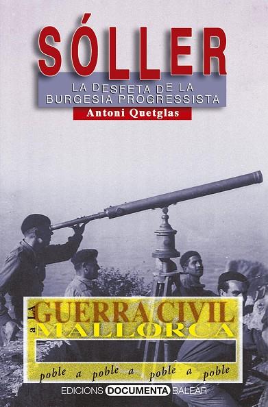 GUERRA CIVIL A SÓLLER, LA | 9788415432166 | QUETGLAS CIFRE, ANTONI