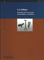 SOLANA. MEMÒRIA DE L'EXCAVACIÓ ARQUEOLÒGICA AL JACIMENT. CUBELLES | 9788439375807 | BARRASETAS DUNJÓ, EULÀLIA