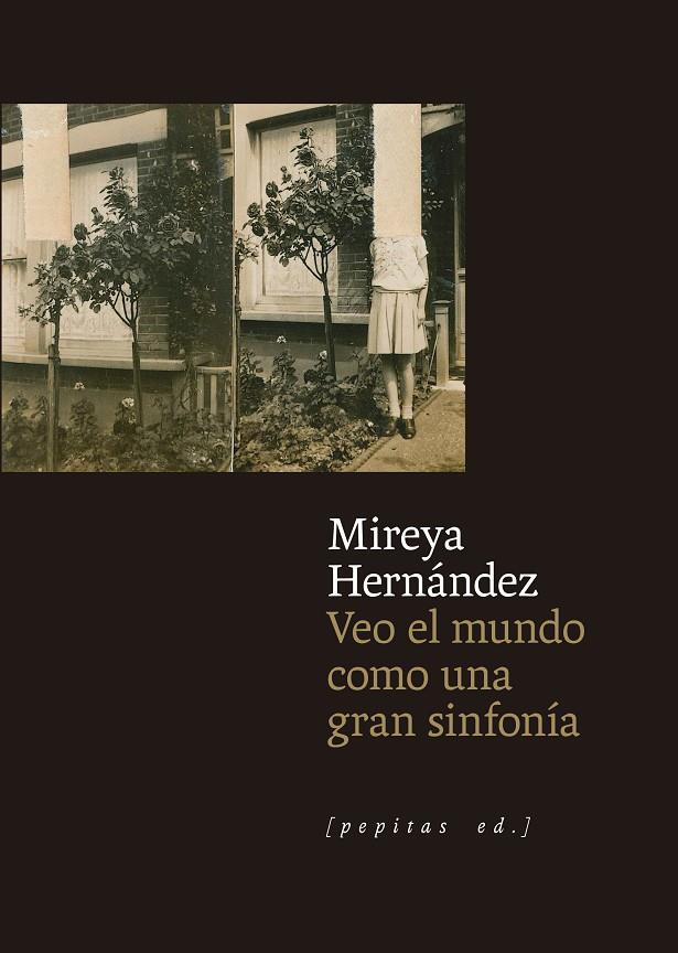 VEO EL MUNDO COMO UNA GRAN SINFONÍA | 9788410476288 | HERNÁNDEZ POZUELO, MIREYA
