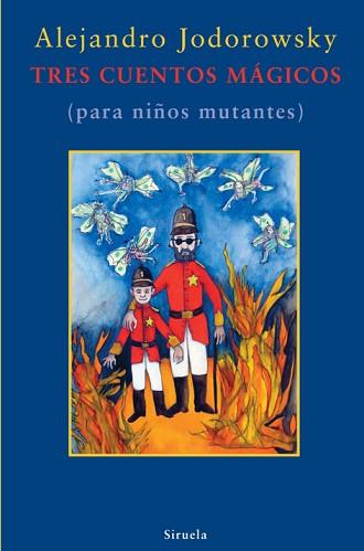 TRES CUENTOS MAGICOS | 9788498413328 | JODOROWSKY, ALEJANDRO