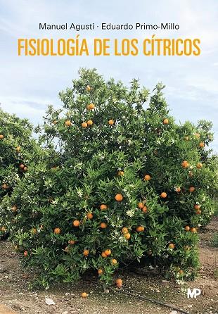 FISIOLOGÍA DE LOS CITRICOS | 9788419934277 | FONFRIA, MANUEL AGUSTI / PRIMO MILLO, EDUARDO