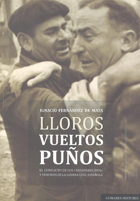 LLOROS VUELTOS PUÑOS | 9788490454640 | FERNÁNDEZ, IGNACIO