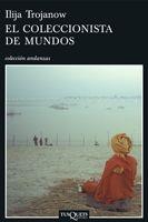 COLECCIONISTA DE MUNDOS | 9788483830581 | TROJANOW, ILIJA