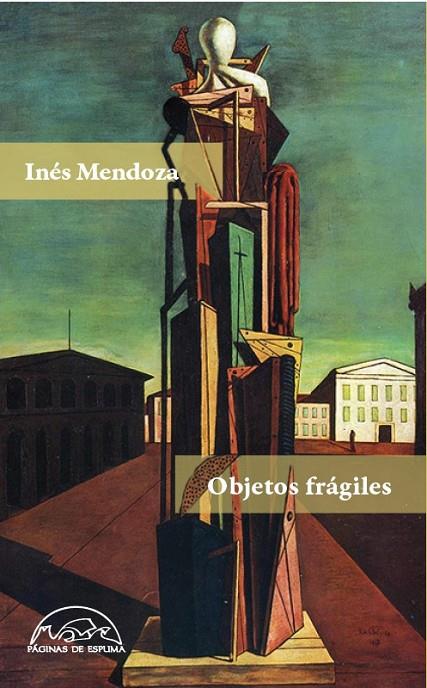 OBJETOS FRÁGILES | 9788483932261 | MENDOZA, INES