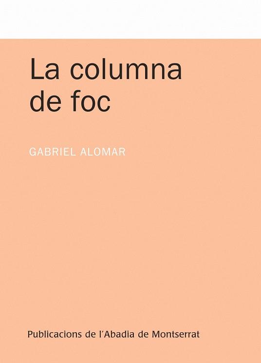 COLUMNA DE FOC, LA | 9788498834529 | ALOMAR I VILLALONGA, GABRIEL