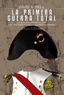 PRIMERA GUERRA TOTAL, LA | 9788420673820 | BELL, DAVID A.