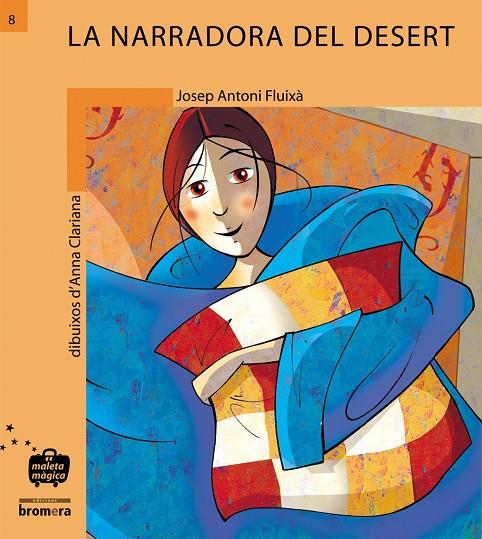 NARRADORA DEL DESERT, LA (ED. VALENCIANA) | 9788476605356 | FLUIXÀ VIVAS, JOSEP ANTONI