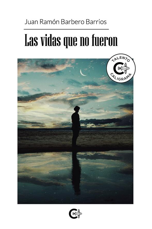 VIDAS QUE NO FUERON, LAS | 9791387602000 | BARBERO BARRIOS, JUAN RAMÓN