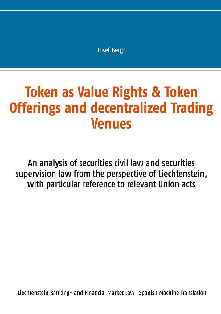 TOKEN COMO DERECHOS DE VALOR & OFERTAS DE TOKEN Y CENTROS DE COMERCIO DESCENTRALIZADOS | 9783751944250 | BERGT, JOSEF