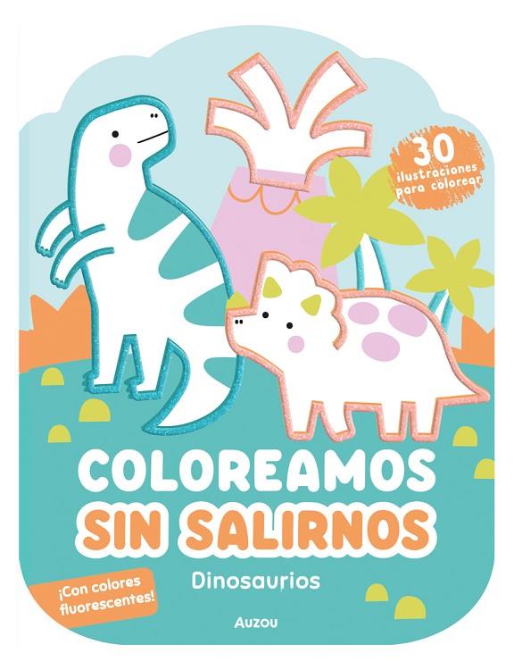 COLOREAMOS SIN SALIRNOS. DINOSAURIOS | 9791039580595 | GHATAORA, NINA