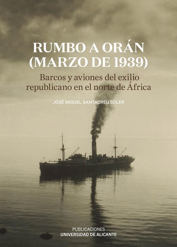 RUMBO A ORAN (MARZO DE 1939) | 9788497179317