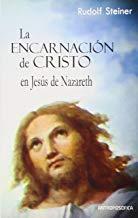 ENCARNACIÓN DE CRISTO EN JESÚS DE NAZARETH, LA | 9789879066997 | STEINER, RUDOLF