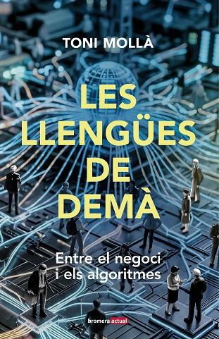 LLENGUES DE DEMÀ, LES | 9788413589633 | MOLLA, TONI