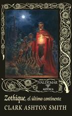 ZOTHIQUE EL ULTIMO CONTINENTE | 9788477027058 | SMITH, CLARK ASHTON
