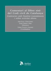 COMENTARI AL LLIBRE SISÉ DEL CODI CIVIL DE CATALUNYA | 9788418244704 | EGEA FERNANDEZ, JOAN