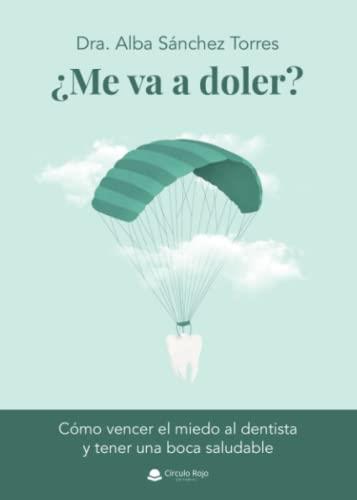 ME VA A DOLER? | 9788411551670 | SÁNCHEZ TORRES, ALBA