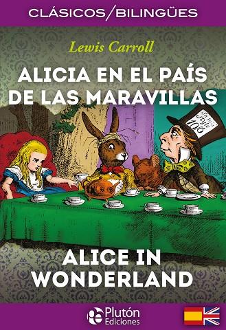 ALICIA EN EL PAIS DE LAS MARAVILLAS / ALICE IN WONDERLAND | 9788415089803 | CARROLL, LEWIS