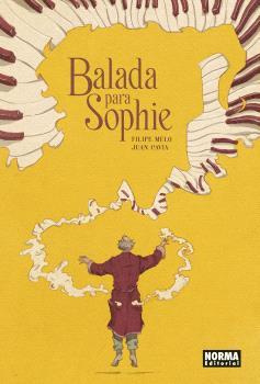 BALADA PARA SOPHIE | 9788467961829 | MELO, FILIPE / CAVIA, JUAN