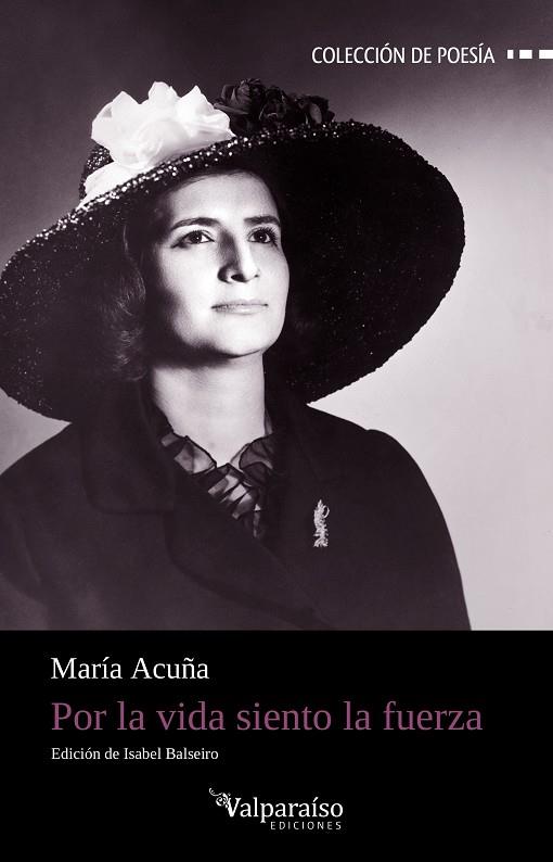 POR LA VIDA SIENTO LA FUERZA | 9788418082801 | ACUÑA, MARIA