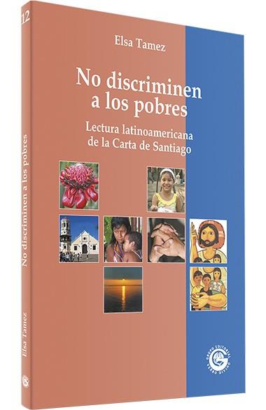 NO DISCRIMINEN A POBRES | 9788481698596 | TAMEZ, ELSA