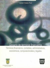 GLOSARIO DE TERMINOS FINANCIEROS | 9789707222021 | VIDALES RUBI, LEONEL