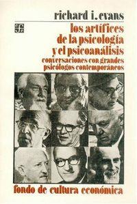 ARTÍFICES DE LA PSICOLOGÍA Y EL PSICOANÁLISIS, LOS : CONVERSACIONES CON GRANDES PSICÓLOGOS CONTEMPORÁNEOS | 9789681625146 | EVANS, RICHARD ISADORE