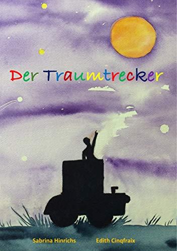 DER TRAUMTRECKER | 9783752820676 | HINRICHS, SABRINA