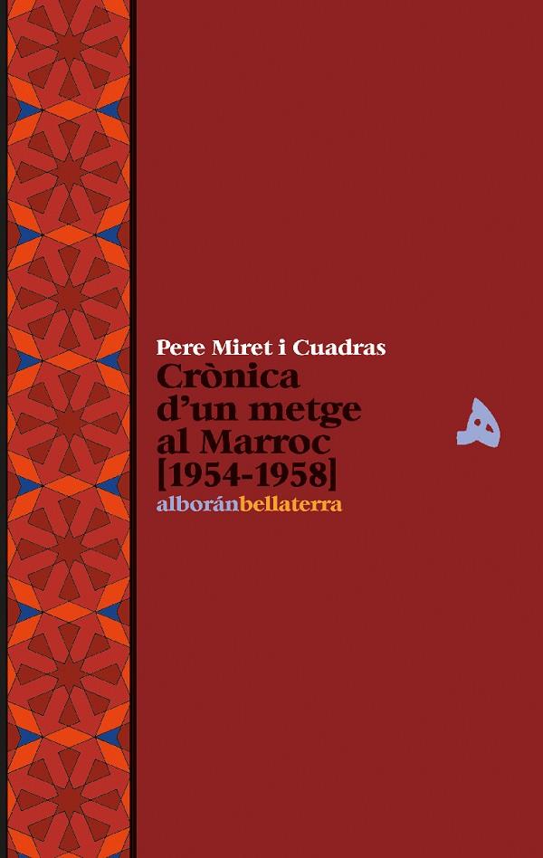 CRÓNICA D'UN METGE AL MARROC 1954-1958 | 9788472903371 | MIRET I CUADRAS, PERE