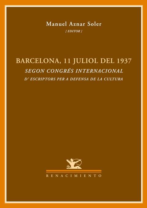 BARCELONA 11 JULIOL DEL 1937 | 9788484723547 | AZNAR SOLER, MANUEL