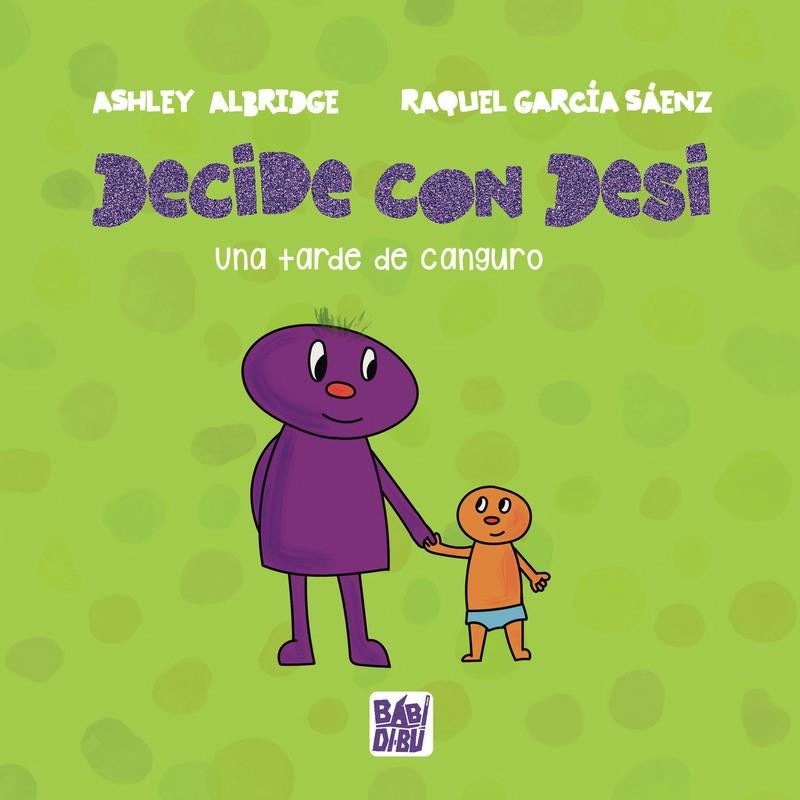 DECIDE CON DESI. UNA TARDE DE CANGURO | 9788418789410 | ALBRIDGE, ASHLEY