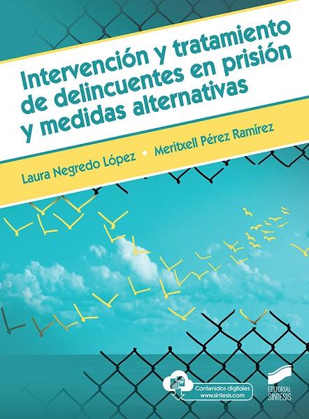 INTERVENCIÓN Y TRATAMIENTO DE DELINCUENTES EN PRISIÓN Y MEDIDAS ALTERNATIVAS | 9788491713975 | NEGREDO, LAURA / PÉREZ, MERITXELL
