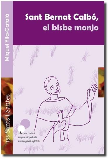 SANT BERNAT CALBÓ, EL BISBE MONJO | 9788498055719 | YLLA-CATALÀ I GENIS, MIQUEL