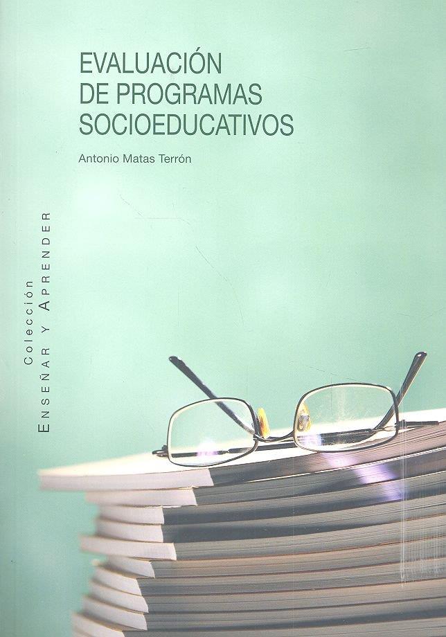 EVALUACION DE PROGRAMAS SOCIOEDUCATIVOS | 9788490456330 | MATAS TERRON, ANTONIO