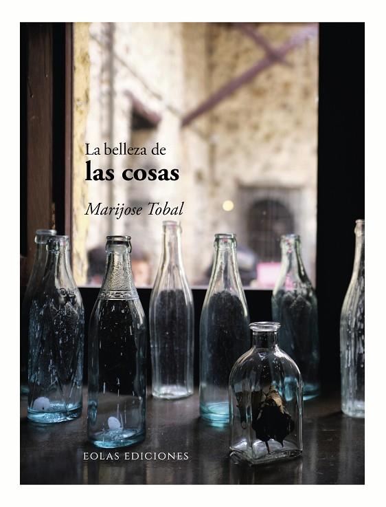 BELLEZA DE LAS COSAS, LA | 9788419453914 | TOBAL, MARIJOSE