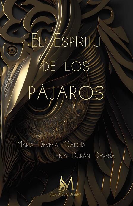 ESPÍRITU DE LOS PÁJAROS, EL | 9788419701053 | DEVESA GARCÍA, MARÍA / DURÁN DEVESA, TANIA