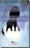 HISTORIA INCONCLUSA, UNA | 9788417182175 | FIGUEROA CORTÉS, CAROL