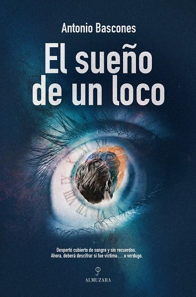 SUEÑO DE UN LOCO, EL | 9788410524224 | BASCONES, ANTONIO