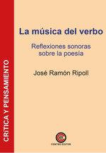 MÚSICA DEL VERBO, LA | 9788412800500 | RIPOLL, JOSÉ RAMON