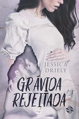 GRAVIDA REJEITADA | 9786586154900 | DRIELY, JESSICA