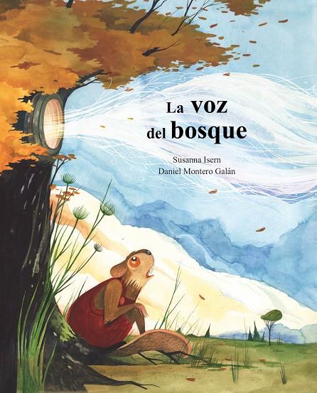 VOZ DEL BOSQUE, LA | 9788418302961 | ISERN, SUSANNA
