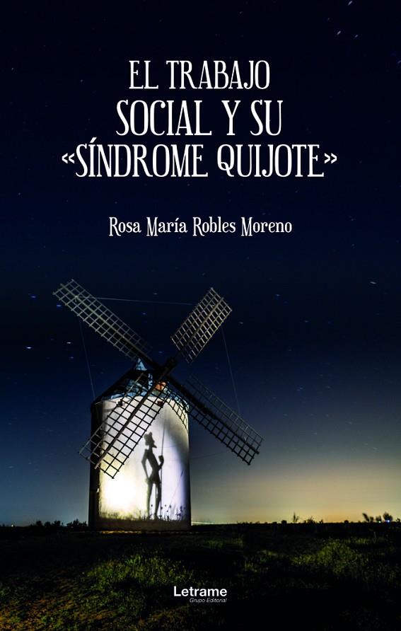 TRABAJO SOCIAL Y SU SÍNDROME QUIJOTE, EL | 9788411149334 | ROBLES MORENO, ROSA MARÍA